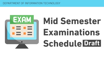 IT Department Mid Semester Examinations Schedule