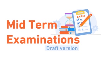 Mid Term Examinations- Draft Version