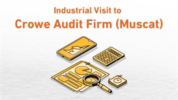 Industrial Visit - Crowe Audit Firm, Muscat