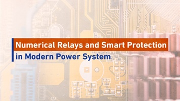 Numerical Relays and Smart Protection in Modern Power System