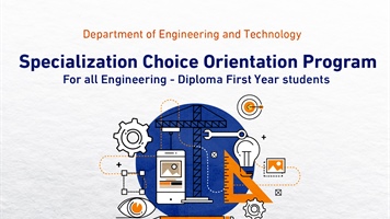 Specialization Choice Orientation Program  For all Engineering - Diploma First Year students
