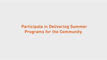 Participate in Delivering Summer Programs for the Community