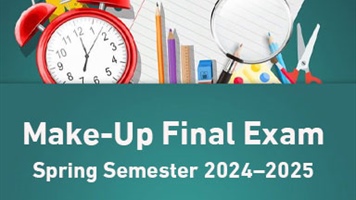 Spring Semester 2024–2025 Make-Up Final Exam list
