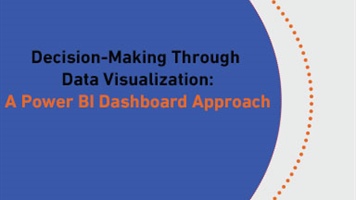Decision-Making Through Data Visualization: A Power BI Dashboard Approach