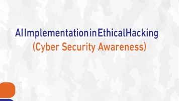 AI Implementation in Ethical Hacking (Cyber Security Awareness)