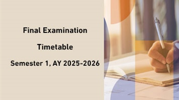 Final Examination Timetable Semester 1, AY 2025-2026