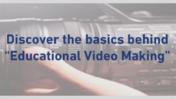 Discover the basics behind “Educational Video Making”