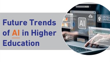Future Trends of AI in Higher Education