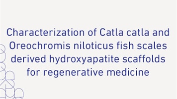 Characterization of Catla  catla and Oreochromis niloticus fish Scales derived hydroxyapatite...