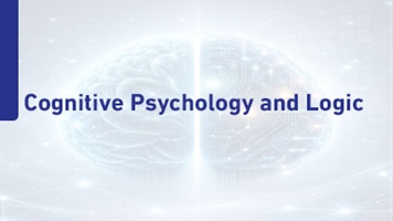 Cognitive Psychology and Logic: Understanding Human Thinking and Artificial Intelligence
