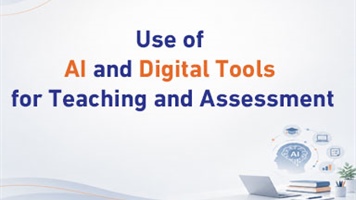 Use of AI and Digital Tools for Teaching and Assessment