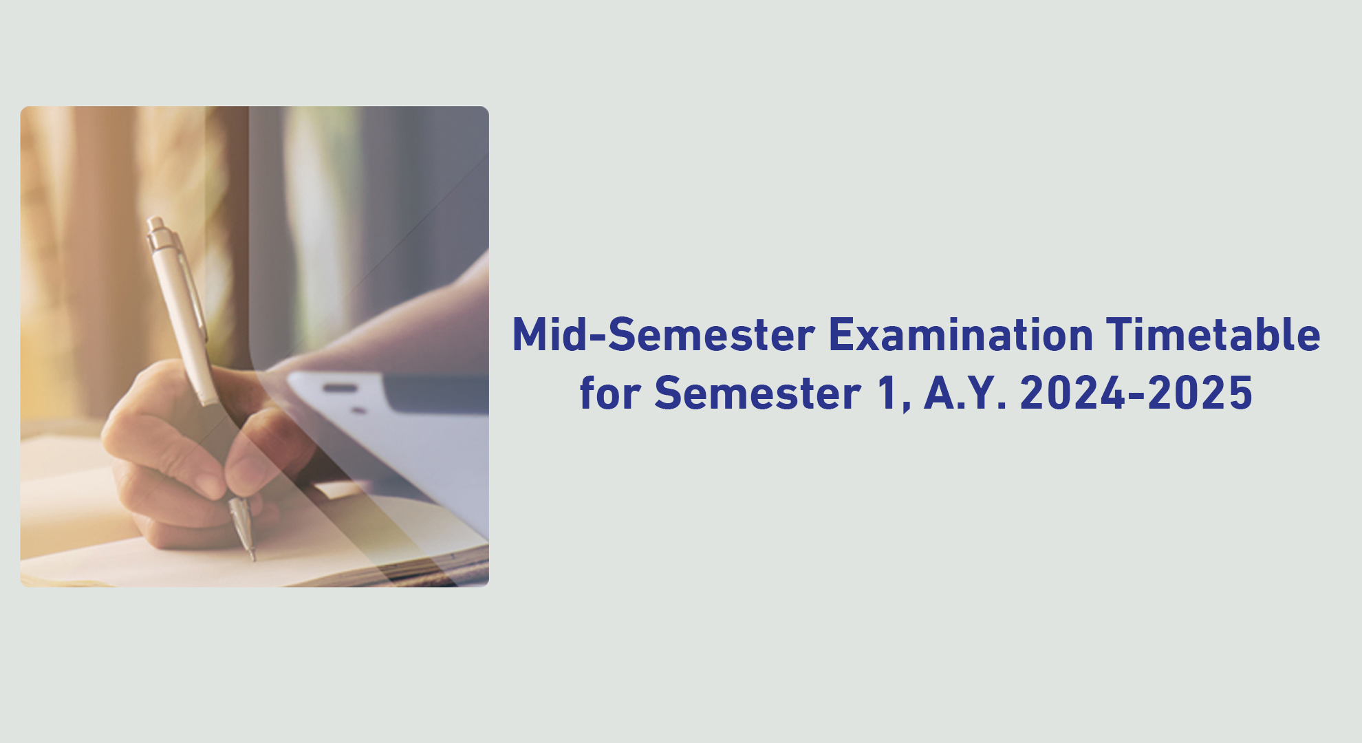 MidSemester Examination Timetable for Semester 1, A.Y. 20242025