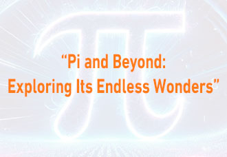 Pi and Beyond: Exploring Its Endless Wonders