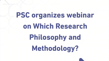 PSC organizes webinar on Which Research Philosophy and Methodology?