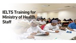 IELTS Training for Ministry of Health Staff