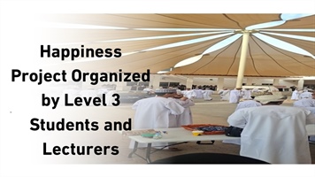 Happiness Project Organized by Level 3 Students and Lecturers
